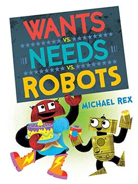 portada Wants vs. Needs vs. Robots (en Inglés)
