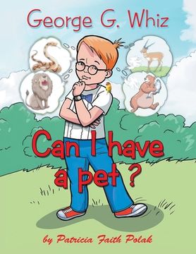 portada George G. Whiz: Can I Have a Pet? (en Inglés)