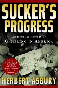 portada Sucker's Progress: An Informal History of Gambling in America (in English)