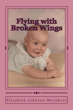portada Flying with Broken Wings: The Life Story of Charlotte Jean Murphree