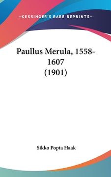 portada Paullus Merula, 1558-1607 (1901)