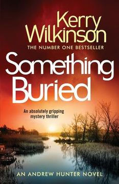 portada Something Buried: An Absolutely Gripping Mystery Thriller (en Inglés)