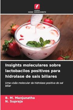 portada Insights Moleculares Sobre Lactobacilos Positivos Para Hidrolase de Sais Biliares (en Portugués)