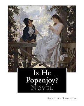 portada Is He Popenjoy?. By: Anthony Trollope: Novel (en Inglés)
