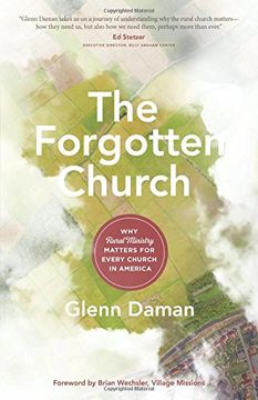 portada The Forgotten Church: Why Rural Ministry Matters for Every Church in America
