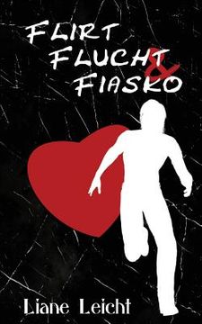 portada Flirt, Flucht & Fiasko (en Alemán)