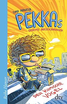 portada Pekkas Geheime Aufzeichnungen - der Komische Vogel (Reihe Hanser) (en Alemán)