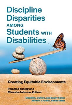 portada Discipline Disparities Among Students With Disabilities: Creating Equitable Environments (Disability, Culture, and Equity Series) (en Inglés)