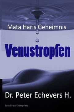 portada Venustropfen: Mata Haris Geheimnis (en Alemán)