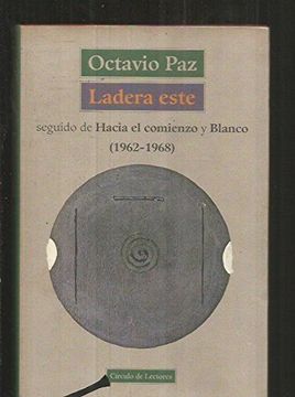portada Ladera Este: Seguido de Hacia el Comienzo b (in Spanish)