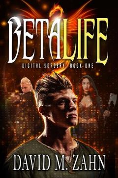portada Beta Life: Digital Sorcery Book 1 (a Litrpg Series) (en Inglés)