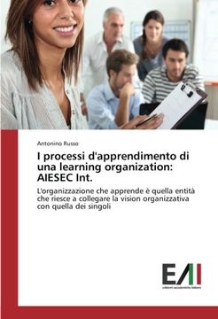 portada I Processi d Apprendimento di una Learning Organization: Aiesec Int. (in Italian)