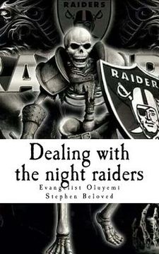 portada Dealing with the night raiders: With Dreams to beware of and Destiny Changing Prayer Points (in English)