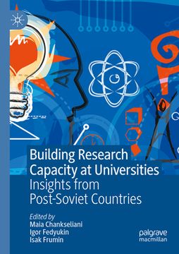 portada Building Research Capacity at Universities: Insights from Post-Soviet Countries (en Inglés)