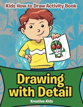 portada Drawing with Detail: Kids How to Draw Activity Book