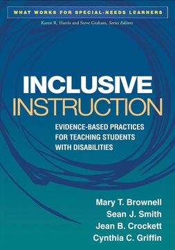 Inclusive Instruction: Evidence-Based Practices for Teaching Students with Disabilities (en Inglés)