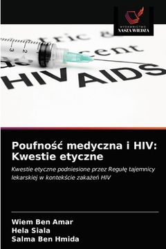 portada Poufnośc medyczna i HIV: Kwestie etyczne (en Polaco)