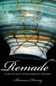 portada Remade: A Life of Hope After Domestic Violence (in English)