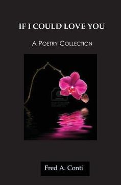 portada If I Could Love You: A Poetry Collection (in English)