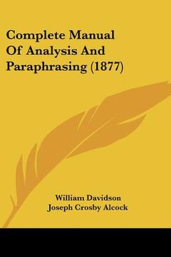 portada complete manual of analysis and paraphrasing (1877) (en Inglés)