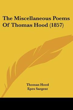 portada the miscellaneous poems of thomas hood (1857) (en Inglés)