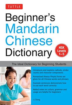 portada Beginner's Mandarin Chinese Dictionary: The Ideal Dictionary for Beginning Students [Hsk Levels 1-5, Fully Romanized] (in English)
