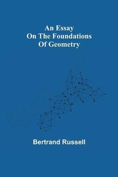 portada An essay on the foundations of geometry (in English)