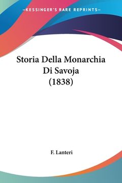 portada Storia Della Monarchia Di Savoja (1838) (in Italian)