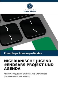 portada Nigerianische Jugend #Endsars Projekt Und Agenda (in German)