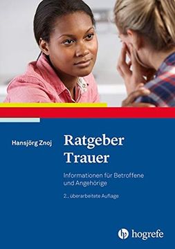 portada Ratgeber Trauer: Informationen für Betroffene und Angehörige (Ratgeber zur Reihe Fortschritte der Psychotherapie) (en Alemán)