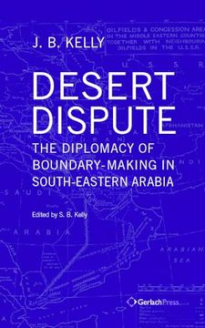 portada Desert Dispute: The Diplomacy of Boundary-Making in South-Eastern Arabia - Volume 3 (en Inglés)