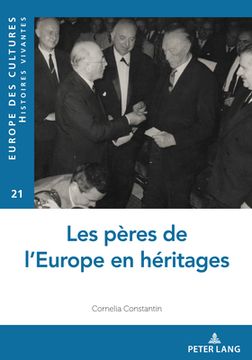 portada Les Pères de l'Europe En Héritages (en Francés)