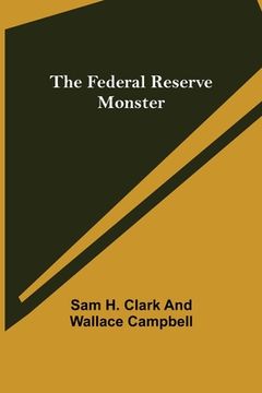 portada The Federal Reserve Monster (in English)