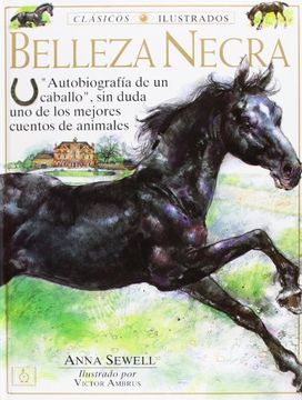 portada Belleza Negra: "Autobiografía de un Caballo", sin Duda uno de los Mejores Cuentos de Animales (in Spanish)