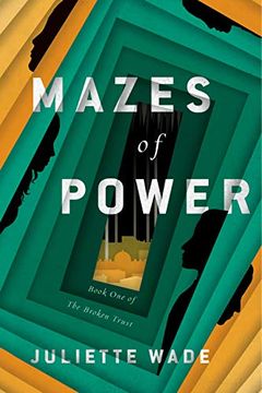 portada Mazes of Power (The Broken Trust)