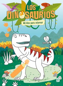portada Los Dinosaurios. Mi Bloc Para Colorear (in Spanish)