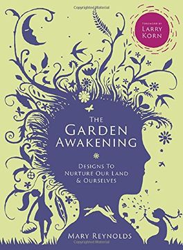 portada The Garden Awakening: Designs to Nurture Our Land and Ourselves (in English)