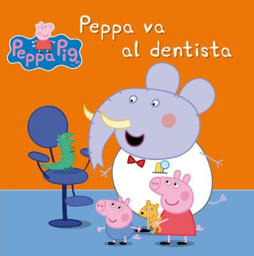 portada Peppa va al Dentista (Peppa Pig. Primeras Lecturas)