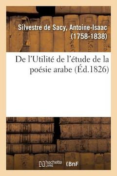 portada de l'Utilité de l'Étude de la Poésie Arabe (in French)