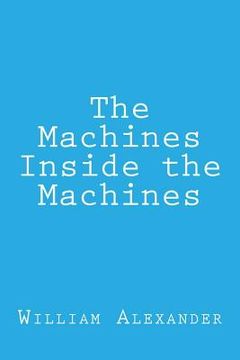 portada The Machines Inside the Machines (en Inglés)