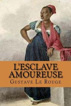 portada L'esclave amoureuse (en Francés)