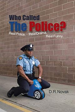 portada Who Called the Police? Real Police. Real Drama. Real Funny. (en Inglés)