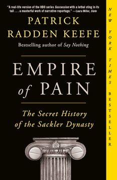 portada Empire of Pain: The Secret History of the Sackler Dynasty (en Inglés)