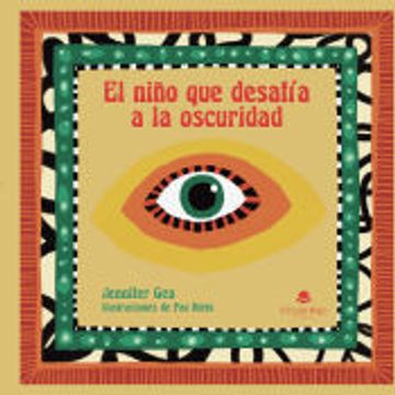 portada El Niño que Desafía a la Oscuridad de Jennifer Gea(Grupo Editorial Círculo Rojo sl) (in Spanish)