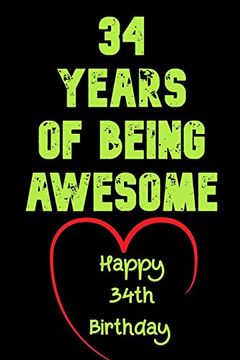 portada 34 Years of Being Awesome Happy 34Th Birthday: 34 Years old Gift for Boys & Girls 