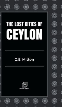 portada The Lost Cities of Ceylon (en Inglés)