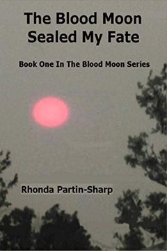 portada The Blood Moon Sealed my Fate: Book one in the Blood Moon Series (Volume 1) (en Inglés)