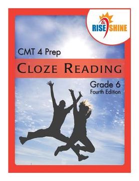 portada Rise & Shine CMT 4 Prep Cloze Reading Grade 6 (en Inglés)