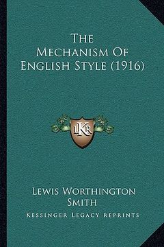 portada the mechanism of english style (1916) (in English)