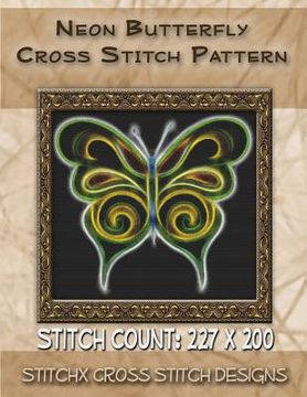 portada Neon Butterfly Cross Stitch Pattern (en Inglés)